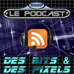 Podcast "Des Bits & Des Pixels"